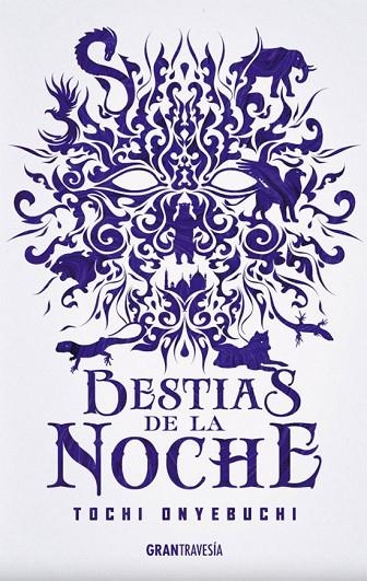 Bestias de la noche | 9788494799723 | Onyebuchi, Tochi