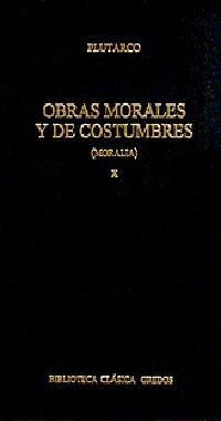 Obras morales y costumbres x (moralia) | 9788424923815 | PLUTARCO , MESTRIO