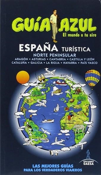 ESPAÑA TURÍSTICA NORTE | 9788416408290 | Ingelmo, Angel;García, Jesús;Ledrado, Paloma;Monreal, Manuel