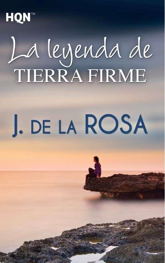 La leyenda de tierra firme | 9788468761527 | De La Rosa, J.
