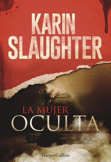 La mujer oculta | 9788491390107 | SLAUGHTER KARIN