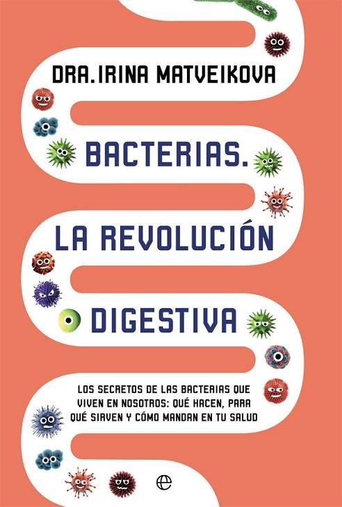 Bacterias. la revolución digestiva | 9788491643067 | Matveikova, Irina