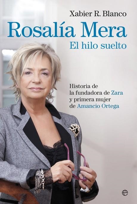 Rosalía Mera. El hilo suelto | 9788490602782 | Rodríguez Blanco, Xabier