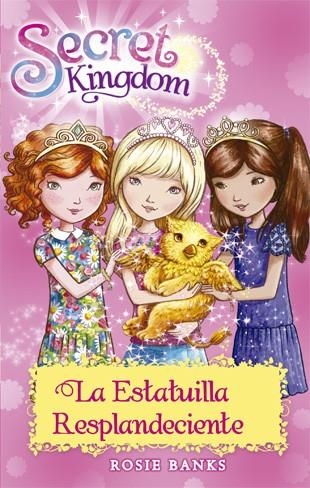 Secret Kingdom 27. La Estatuilla Resplandeciente | 9788424659639 | Banks, Rosie