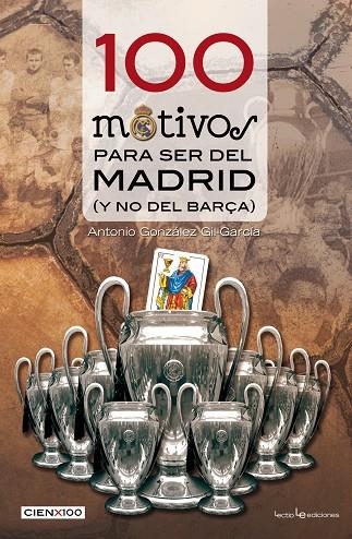 100 motivos para ser del Madrid | 9788415088615 | González Gil-García, Antonio