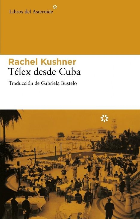 Télex desde Cuba | 9788492663392 | Kushner, Rachel