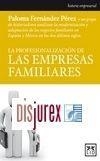 La profesionalización de las empresas familiares | 9788483566541 | Fernández Pérez, Paloma