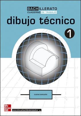 CUTX DIBUJO TECNICO. 1. BACHILLERATO. CUADERNO DE TRABAJO | 9788448148942 | BARGUENO