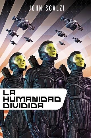 La humanidad dividida | 9788445004913 | Scalzi, John