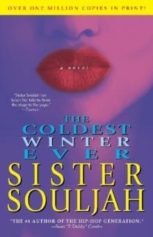 COLDEST WINTER EVER, THE | 9780743270106 | SISTER SOULJAH