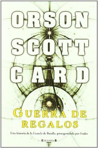 Guerra de regalos (Saga de Ender 11) | 9788466636360 | Card, Orson Scott