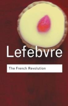 THE FRENCH REVOLUTION: FROM ITS ORIGINS | 9780415253932 | GEORGES LEFEBVRE