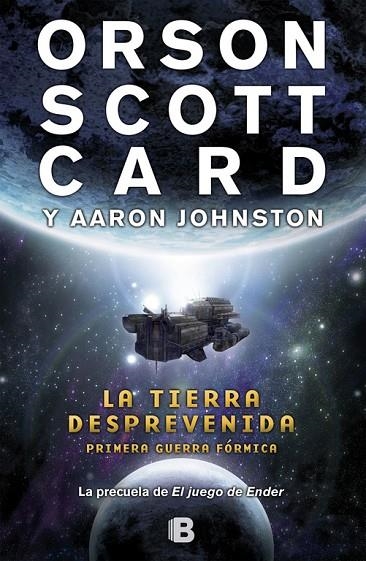 La tierra desprevenida (Primera Guerra Fórmica 1) | 9788466652933 | Card, Orson Scott;Johnston, Aaron