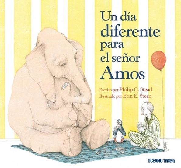 Un día diferente para el señor Amos | 9786074005288 | PHILIP C. STEAD