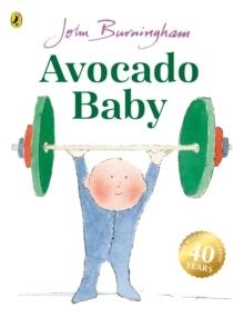 AVOCADO BABY | 9780099200611 | JOHN BURNINGHAM