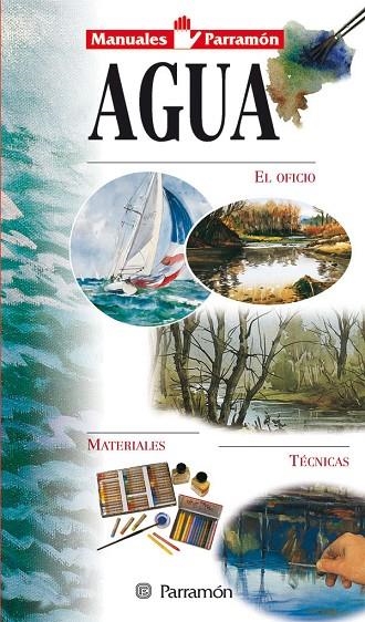 MANUALES PARRAMON TEMAS PICTORICOS AGUA | 9788434217676 | PARRAMON, EQUIPO