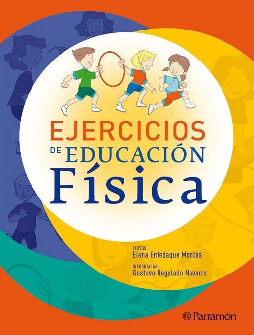 EJERCICIOS DE EDUCACION FISICA | 9788434232761 | Enfedaque Montes, Elena;Regalado Navarro, Gustavo