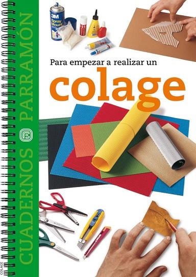PARA EMPEZAR A REALIZAR UN COLAGE | 9788434225459 | PARRAMON, EQUIPO