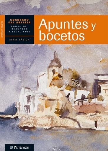 CUADERNO DEL ARTISTA, APUNTES Y BOCETOS | 9788434237407 | PARRAMON, EQUIPO;Sanmiguel, David