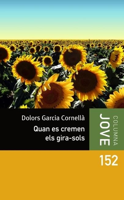 Quan es cremen els girasols | 9788499327563 | Garcia Cornellà, Dolors