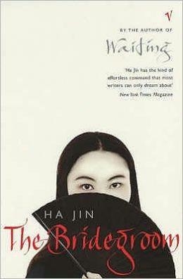 BRIDEGROOM, THE | 9780099422174 | HA JIN