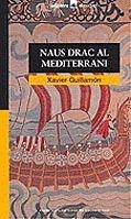 Naus drac al Mediterrani | 9788424682453 | Guillamón, Xavier