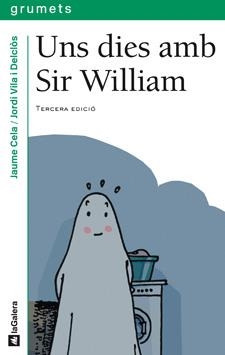 Uns dies amb Sir William | 9788424695699 | Cela i Ollé, Jaume