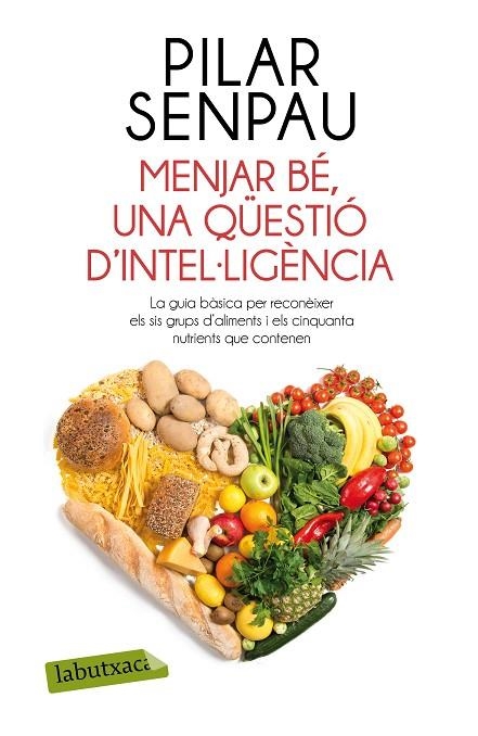 Menjar bé, una qüestió d'intel·ligència | 9788499309125 | Senpau Jove, Maria Pilar