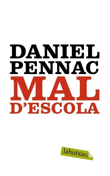 Mal d'escola | 9788499300047 | Pennac, Daniel