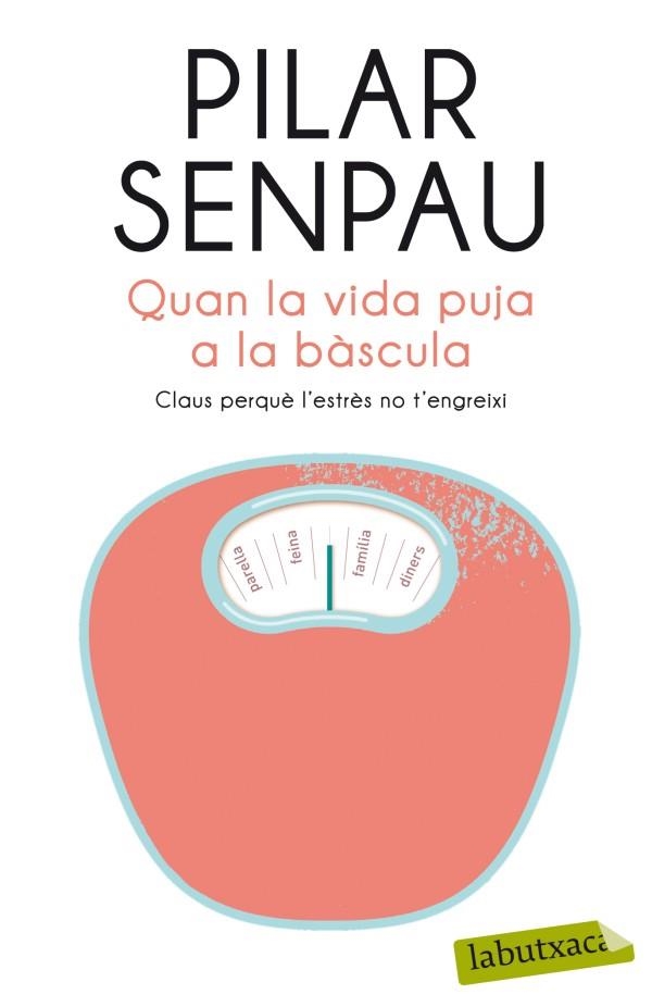 Quan la vida puja a la bàscula | 9788499304915 | Senpau Jove, Maria Pilar