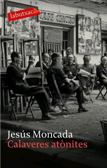 Calaveres atònites | 9788496863279 | Moncada Estruga, Jesús