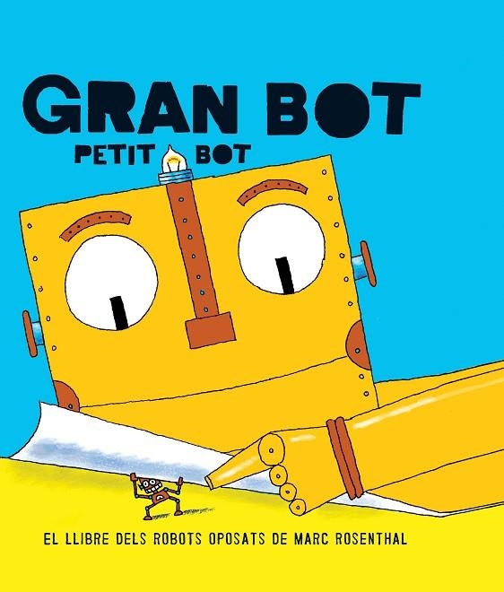 Gan Bot, Petit Bot | 9788494650703 | Rosenthal, Marc