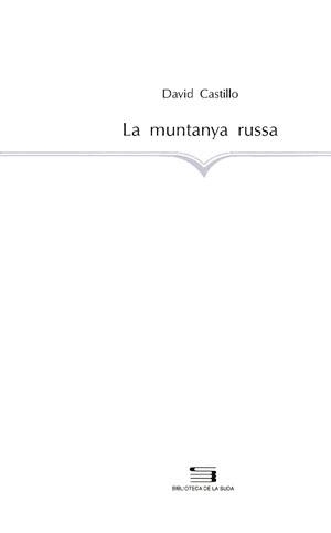 La muntanya russa | 9788479351281 | Castillo, David