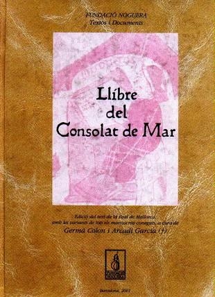 Llibre del Consolat de Mar | 9788479358105 | Colon Domènech, Germà;Garcia Sanz, Arcadi