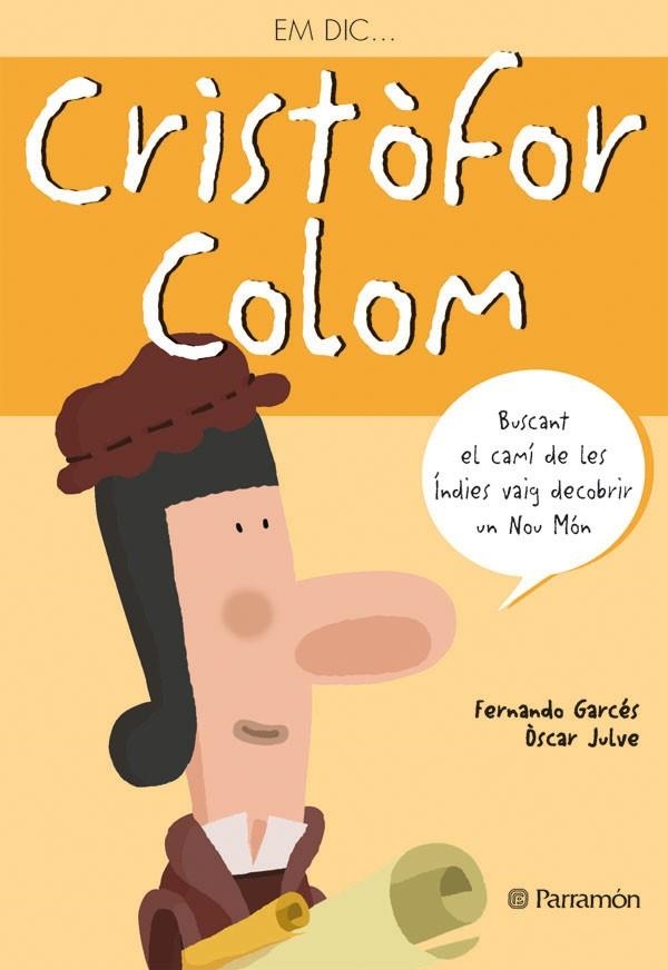 EM DICAND#x02026; CRISTOFOR COLOM | 9788434234611 | Garcés, Fernando;Julve, Òscar