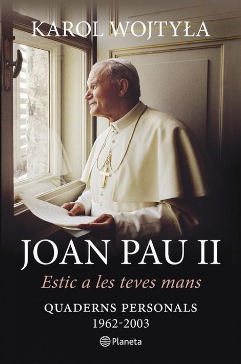 Estic a les teves mans | 9788497082686 | Wojtyla, Karol;Karol Wojtyla (Joan Pau II)