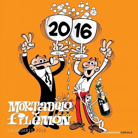 Calendario Mortadelo y Filemón 2016 | 9788448021696 | Ibáñez, Francisco