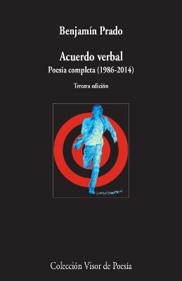 Acuerdo verbal. Poesía completa (1986-2014) | 9788498952995 | Prado, Benjamín