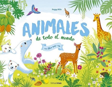 Animales de todo el mundo | 9788408170587 | PEGGY NILLE