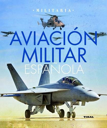 Aviación militar española | 9788499280660 | Permuy López, Rafael Ángel;González Serrano, José Luis