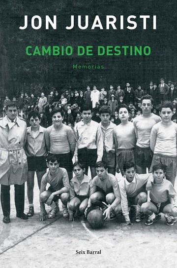 Cambio de destino | 9788432296680 | Juaristi, Jon