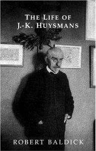 LIFE OF J K HUYSMANS | 9781903517437 | ROBERT BALDICK