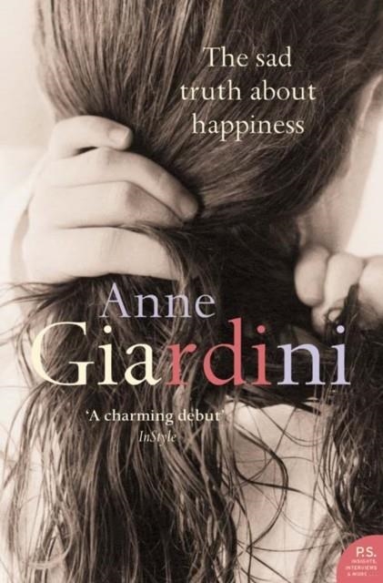 SAD TRUTH ABOUT HAPPIN | 9780007196708 | GIARDINI, A