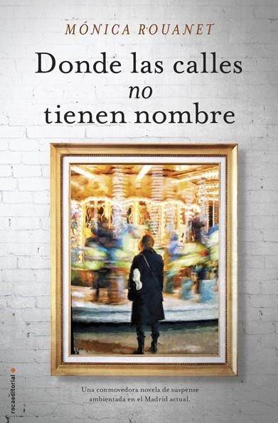 Donde las calles no tienen nombre | 9788416306442 | Rouanet, Mónica