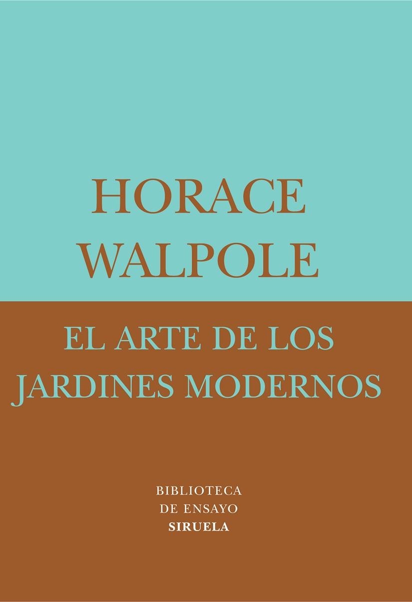 El arte de los jardines modernos | 9788478447558 | Walpole, Horace