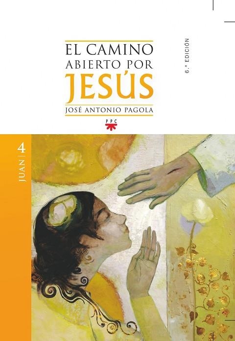 El camino abierto por Jesús. Juan [2ª ed] | 9788428825177 | Pagola Elorza, José Antonio