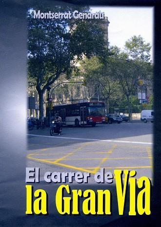 El carrer de la Gran Via | 9788498830880 | Anguera Soler, Montserrat