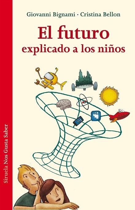 El futuro explicado a los niños | 9788415937579 | Bignami, Giovanni;Bellon, Cristina
