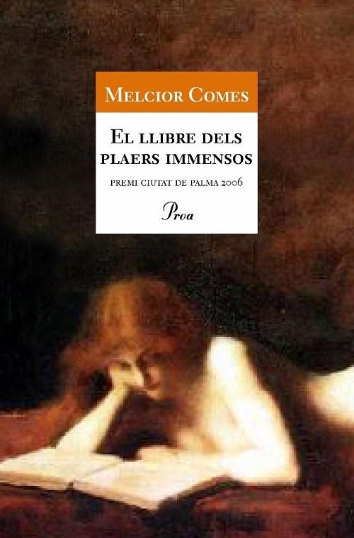 El llibre dels plaers immensos | 9788484379676 | Comes, Melcior