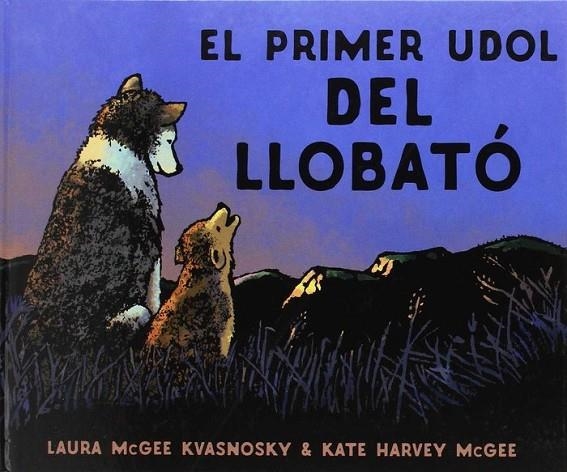 EL PRIMER UDOL DEL LLOBATÓ | 9788415315377 | McGEE KVANOSKY, LAURA